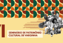 Inscrições para VI Seminário do Patrimônio Cultural de Varginha-MG começam na quinta-feira (20/06)